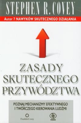 Zasady skutecznego przywództwa. Autor: Stephen R. Covey. SmakLiter.pl Okładka książki Zasady skutecznego przywództwa
