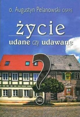 Okładka książki Życie udane czy udawane