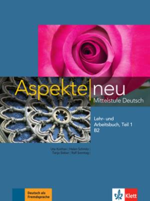 Okładka książki Aspekte Neu B2 Mittelstufe Deutsch Lehr- und Arbeitsbuch + CD Teil 1