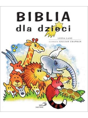 Biblia dla dzieci.. Autor: Lane Leena, Chapman Gillian. SmakLiter.pl Okładka książki Biblia dla dzieci.