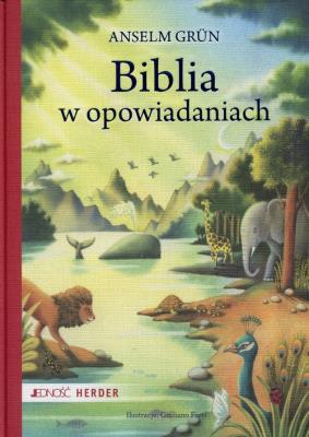 Biblia w opowiadaniach. Autor: Anselm Grun. SmakLiter.pl Okładka książki Biblia w opowiadaniach