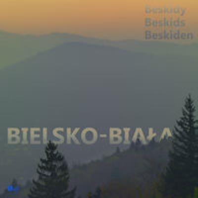 Okładka książki Bielsko-Biała i Beskidy