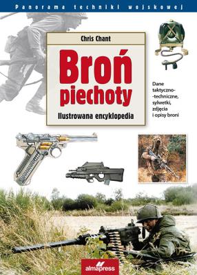 Broń Piechoty. Autor: Chant Chris. SmakLiter.pl Okładka książki Broń Piechoty