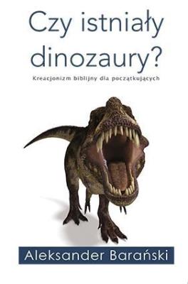 Okładka książki Czy istniały dinozaury?