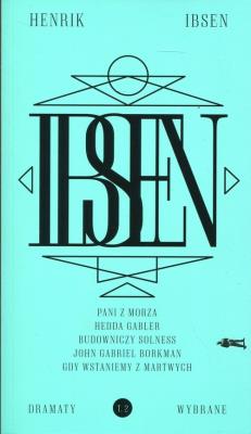 Dramaty wybrane Tom 2. Autor: Ibsen Henryk. SmakLiter.pl Okładka książki Dramaty wybrane Tom 2