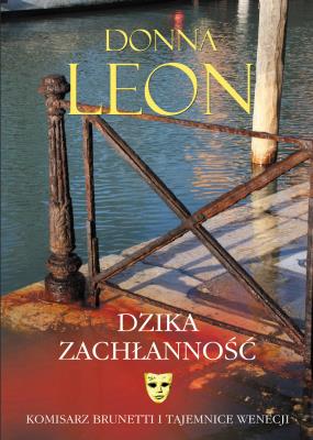 Dzika zachłanność. Autor: Leon Donna. SmakLiter.pl Okładka książki Dzika zachłanność