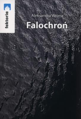 Falochroń. Autor: Wrona Aleksandra. SmakLiter.pl Okładka książki Falochroń