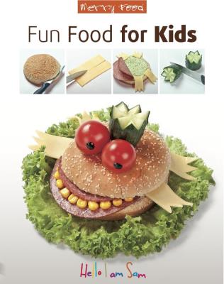 Fun Food for Kids. Autor: Opracowanie zbiorowe. SmakLiter.pl Okładka książki Fun Food for Kids