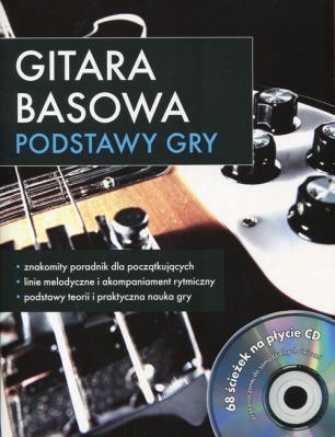 Okładka książki Gitara basowa Podstawy gry z płytą CD