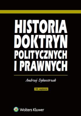 Historia doktryn politycznych i prawnych. Autor: Sylwestrzak Andrzej. SmakLiter.pl Okładka książki Historia doktryn politycznych i prawnych
