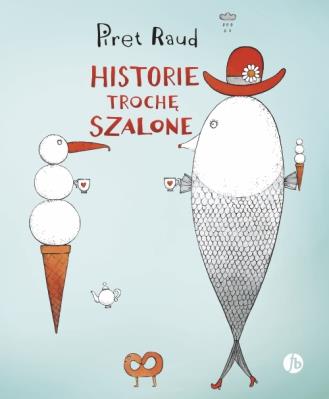 Okładka książki Historie trochę szalone
