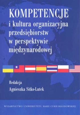 Okładka książki Kompetencje i kultura organizacyjna przedsiębiorstw w perspektywie międzynarodowej