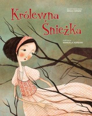 Królewna Śnieżka (gąbka). Autor: Manuela Adreani (ilustr.). SmakLiter.pl Okładka książki Królewna Śnieżka (gąbka)