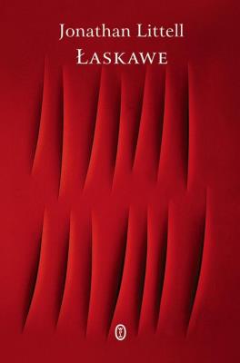Łaskawe. Autor: Jonathan Littell. SmakLiter.pl Okładka książki Łaskawe