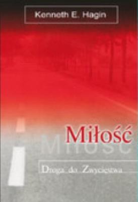 Okładka książki Miłość droga do zwycięstwa