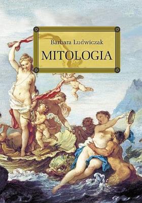 Mitologia z oprac. okleina GREG. Autor: Barbara Ludwiczak. SmakLiter.pl Okładka książki Mitologia z oprac. okleina GREG