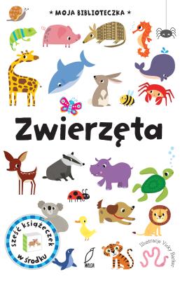 Okładka książki Moja biblioteczka. Zwierzęta