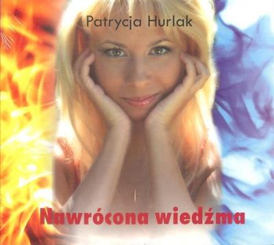 Nawrócona wiedźma - Audiobook. Autor: Patrycja Hurlak. SmakLiter.pl Okładka książki Nawrócona wiedźma - Audiobook