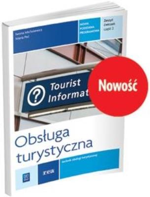 Obsługa turystyczna. Ćwiczenia Zeszyt ćwiczeń do nauki w zaw. Autor: Maria Peć Iwona Michniewicz, Maria Peć. SmakLiter.pl Okładka książki Obsługa turystyczna. Ćwiczenia Zeszyt ćwiczeń do nauki w zaw