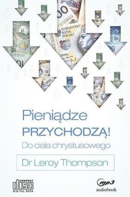 Okładka książki Pieniądze przychodzą do Ciała Chrystusa Audiobook