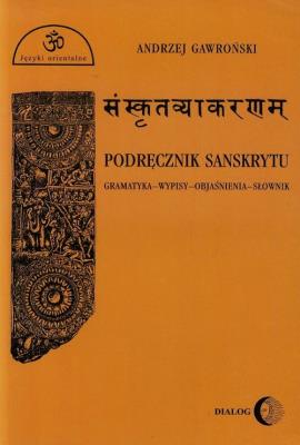 Podręcznik sanskrytu. Autor: Andrzej Gawroński. SmakLiter.pl Okładka książki Podręcznik sanskrytu