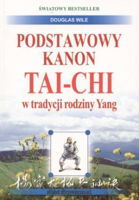 Podstawowy kanon  tai   . Autor: Douglas Wile. SmakLiter.pl Okładka książki Podstawowy kanon  tai