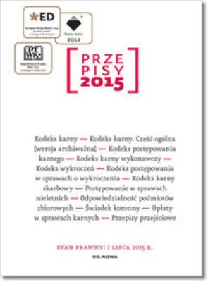 Przepisy 2015 Zbiór karny. Autor: Opracowanie zbiorowe. SmakLiter.pl Okładka książki Przepisy 2015 Zbiór karny