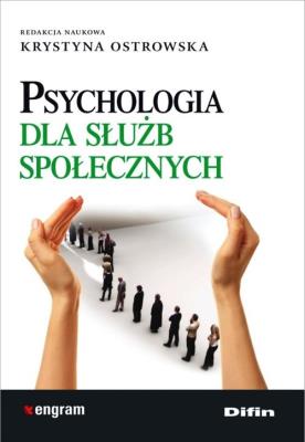 Okładka książki Psychologia dla służb społecznych