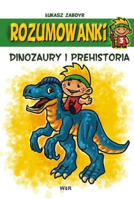 Okładka książki Rozumowanki. Dinozaury i prehistoria