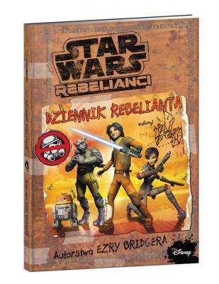 Star Wars Rebelianci Dziennik Rebelianta. Autor: praca zbiorowa. SmakLiter.pl Okładka książki Star Wars Rebelianci Dziennik Rebelianta