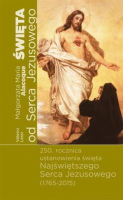Święta od Serce Jezusowego. Autor: Lessi Valerio. SmakLiter.pl Okładka książki Święta od Serce Jezusowego