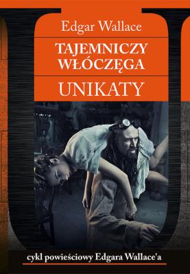 Okładka książki Tajemniczy włóczęga Unikaty