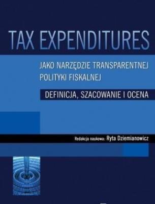 Okładka książki Tax Expenditures jako narzędzie transparentnej polityki fiskalnej