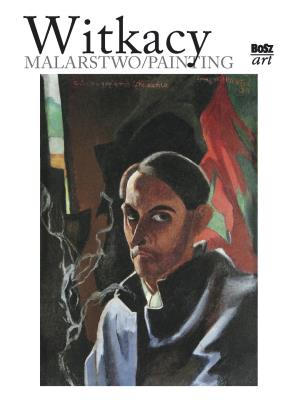 Witkacy. Malarstwo. Autor: Anna Żakiewiczq. SmakLiter.pl Okładka książki Witkacy. Malarstwo