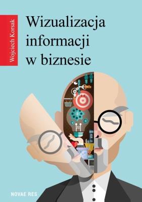 Okładka książki Wizualizacja informacji w biznesie