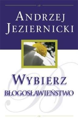 Okładka książki Wybierz błogosławieństwo