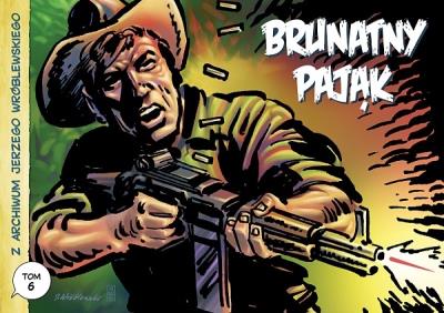 Z archiwum Jerzego Wróblewskiego Tom 6. Brunatny pająk. Autor: Wróblewski Jerzy. SmakLiter.pl Okładka książki Z archiwum Jerzego Wróblewskiego Tom 6. Brunatny pająk