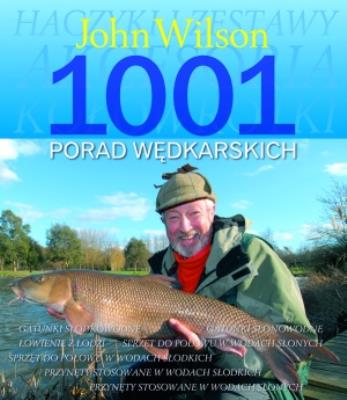1001 porad wędkarskich. Autor: Wilson John. SmakLiter.pl Okładka książki 1001 porad wędkarskich