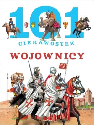 Okładka książki 101 ciekawostek Wojownicy