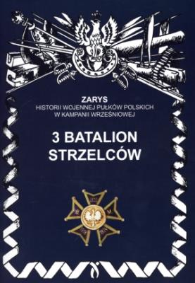 3 batalion strzelców. Autor: Prokopiuk Dariusz. SmakLiter.pl Okładka książki 3 batalion strzelców