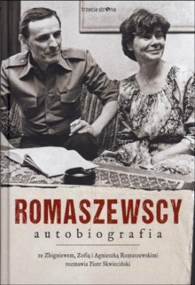 Romaszewscy. Autobiografia. Autor: Skwieciński Piotr, Romaszewski Zbigniew, Romaszewska Zofia, Romaszewska-Guzy Agnieszka. SmakLiter.pl Okładka książki Romaszewscy. Autobiografia