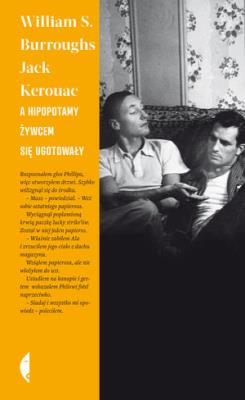 A hipopotamy żywcem się ugotowały. Autor: Jack Kerouac. SmakLiter.pl Okładka książki A hipopotamy żywcem się ugotowały