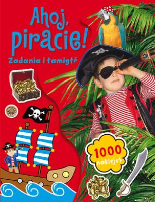 Okładka książki Ahoj, piracie! Zadania i łamigłówki