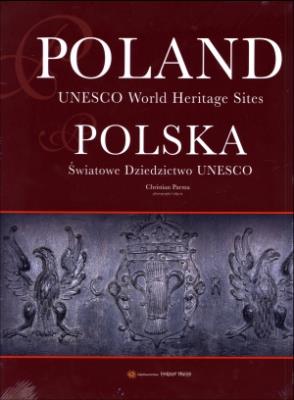Album Polska Światowe Dziedzictwo UNESCO wer. ang. Autor: Parma Christian, Parma Bogna. SmakLiter.pl Okładka książki Album Polska Światowe Dziedzictwo UNESCO wer. ang