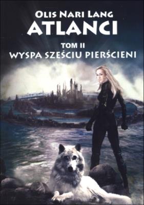 Okładka książki Atlanci T.2 Wyspa sześciu pierścieni
