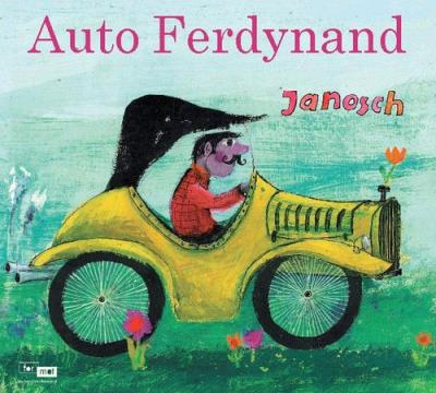 Auto Ferdynand. Autor: Janosch. SmakLiter.pl Okładka książki Auto Ferdynand