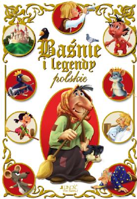 Baśnie i legendy polskie. Autor: Dorota Skwark. SmakLiter.pl Okładka książki Baśnie i legendy polskie