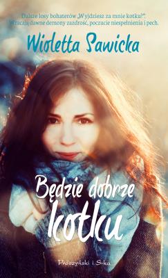 Okładka książki Będzie dobrze, kotku