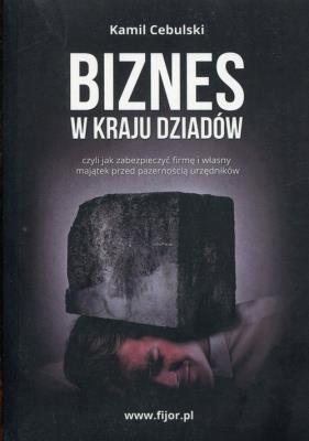 Okładka książki Biznes w kraju dziadów