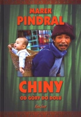 Chiny od góry do dołu. Autor: Marek Pindral. SmakLiter.pl Okładka książki Chiny od góry do dołu